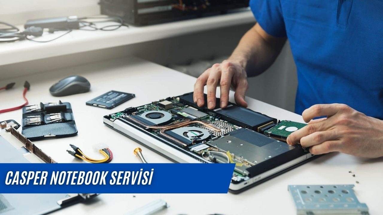 Casper Notebook Servisi