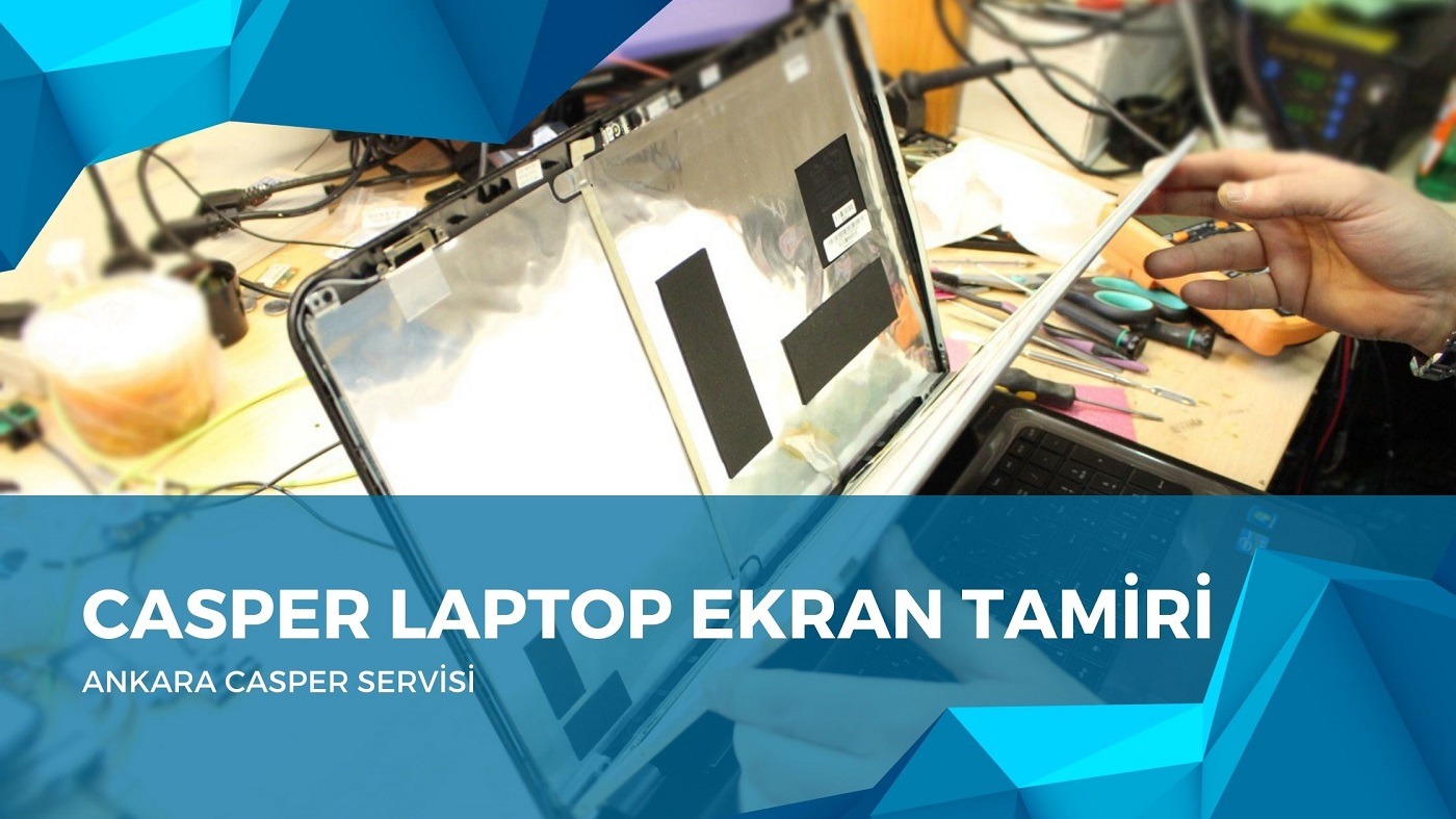 Casper Laptop Ekran Tamiri