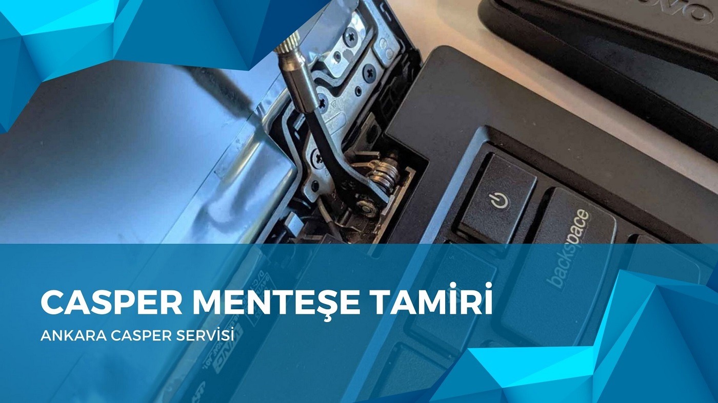 Casper Menteşe Tamiri